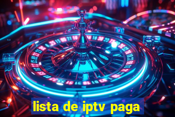 lista de iptv paga